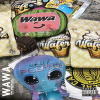 Wawa (feat. M Dot Deezy)