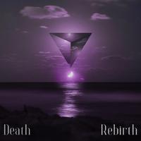 Death / Rebirth