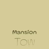 Mansion Tow