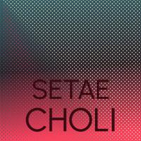 Setae Choli