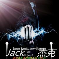 【Illmatic】Jack(DJ.Eivin一文2k19 Extended Mix)