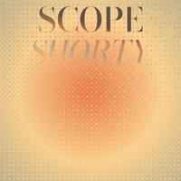 Scope Shorty