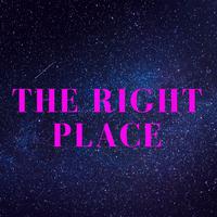 The Right Place