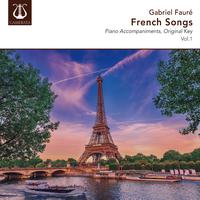 Fauré: French Songs, Vol. 1 (Piano Accompaniments)