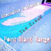 Point Blank Range (feat. The Freak)