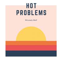 Hot Problems