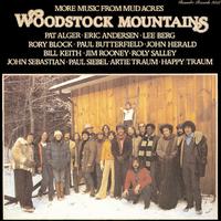 Woodstock Mountains: More Music From Mud Acres