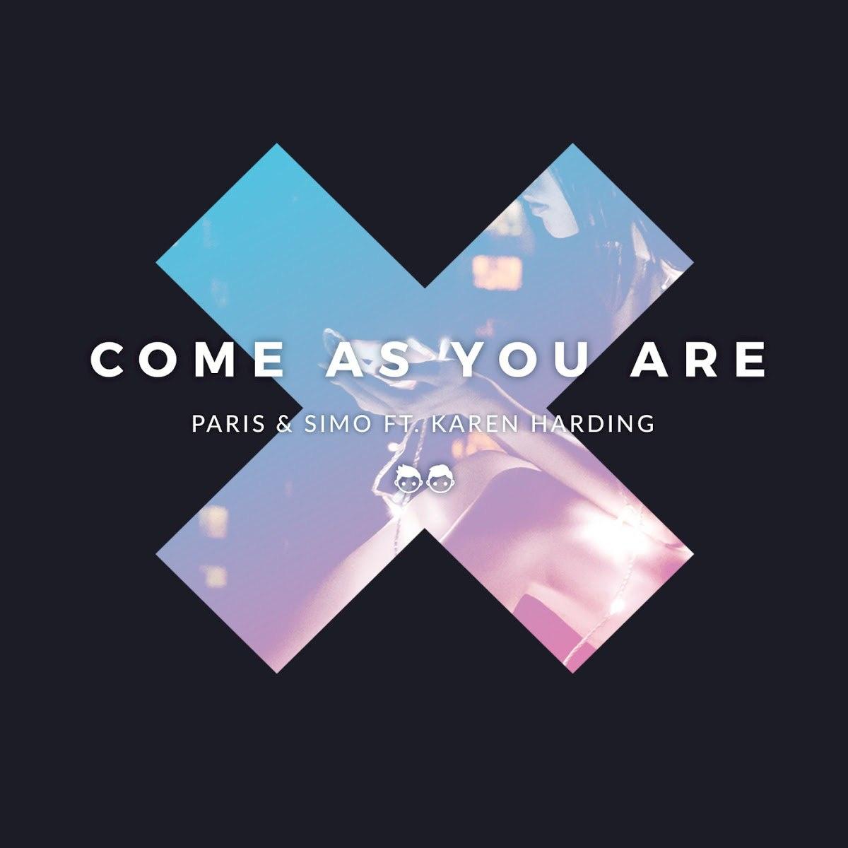 Come as You Are_Paris & Simo_Come as You Are | 在线播放_Come as You Are歌词_Come as You Are下载 | 网易云音乐