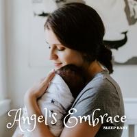 Sleep Baby: Angel's Embrace