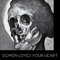 DEMON LOVES YOUR HEART