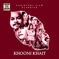 Khooni Khait (Pakistani Film Soundtrack)