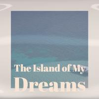 The Island of My Dreams