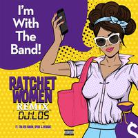 Ratchet Women (Female Empowerment) (Remix)