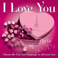 I Love You In Paris 60-70's