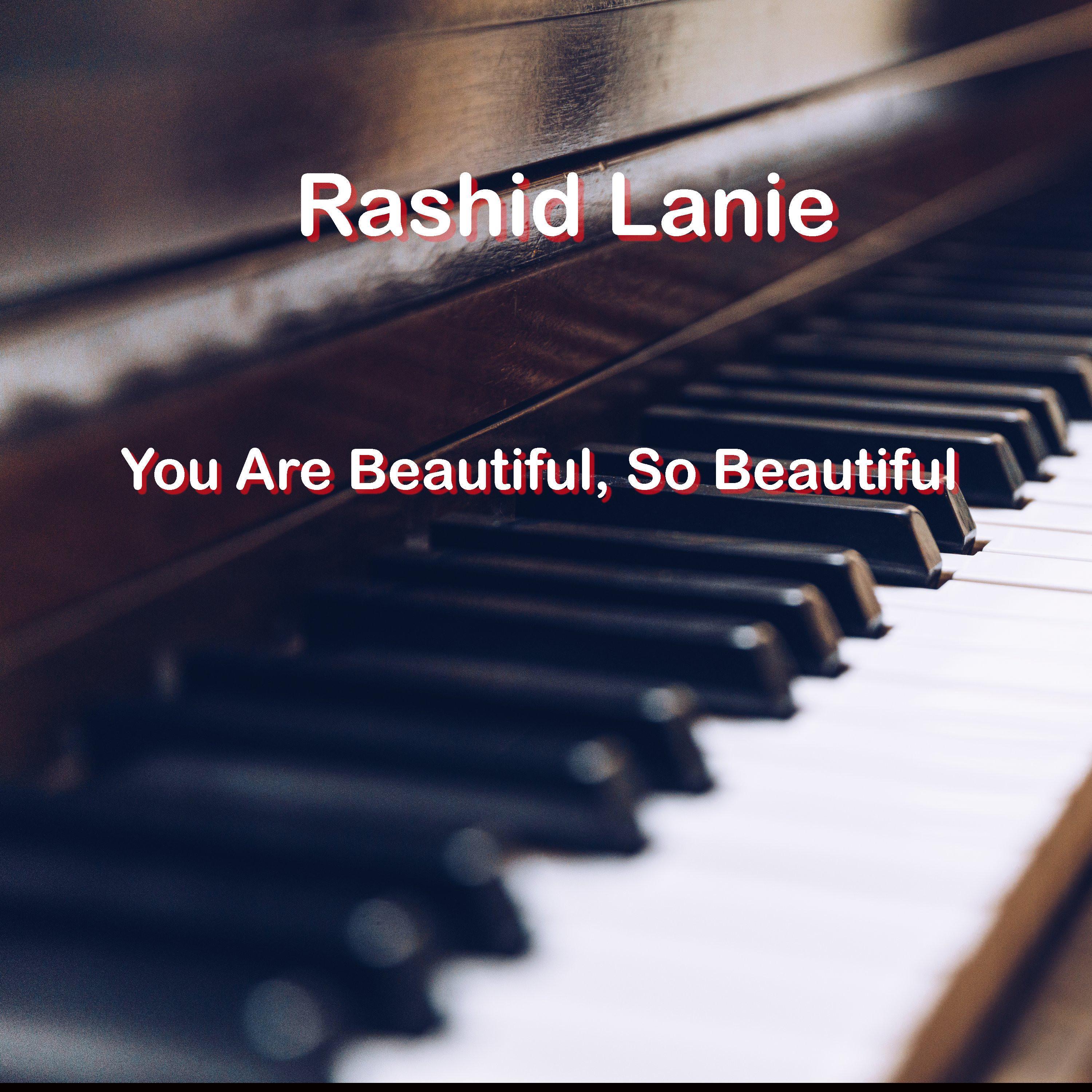 You Are Beautiful, So Beautiful