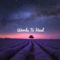 Words To Heal