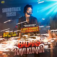 Badass Ravi Kumar Teaser (Original Motion Picture Soundtrack)