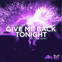 Give Me Back Tonight (Detour Remix)