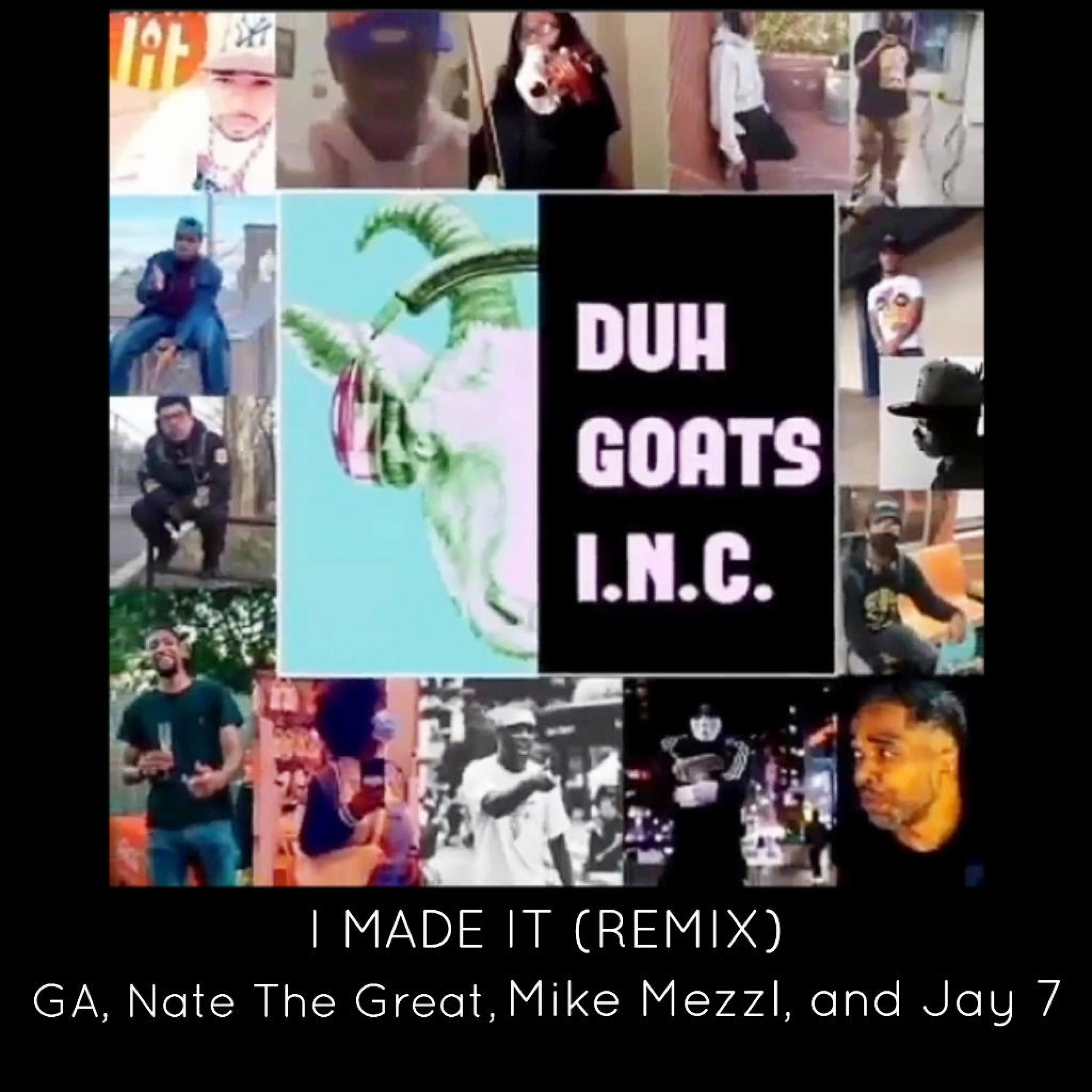I Made It (feat. Nate The Great, Mike Mezzl & Jay 7) (Remix)