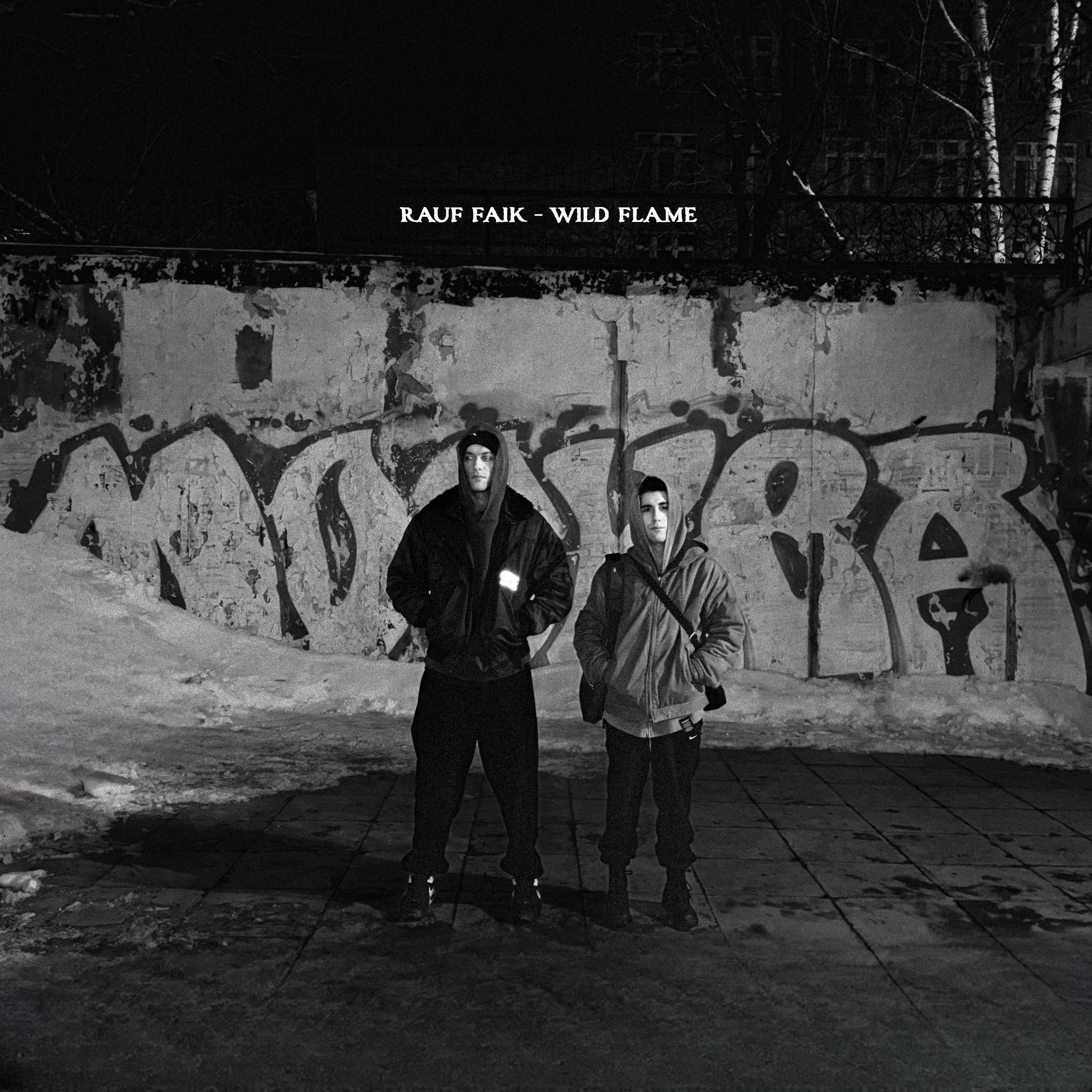 Wild flame_Rauf & Faik_Wild flame | 在线播放_Wild flame歌词_Wild flame下载 | 网易云音乐