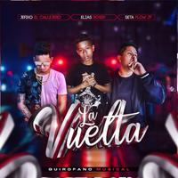 La Vuelta (feat. Elias Rossy & Seta Flow)