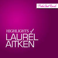 Highlights of Laurel Aitken