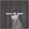 老陈Lccc - Leave Me Alone