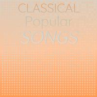 Classical Popular Songs