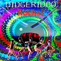 Didgeridoo Rocks!