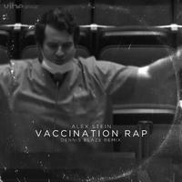 Vaccination Rap (Comedy) (feat. Alex Stein)