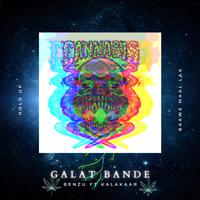 GALAT BANDE (feat. kalakaar)