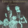 Benji Bendi - Lleno de Bendiciones (Remix)