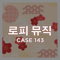 Case 143 (lofi remix)
