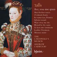 Tallis: Ave, rosa sine spinis & Other Sacred Music