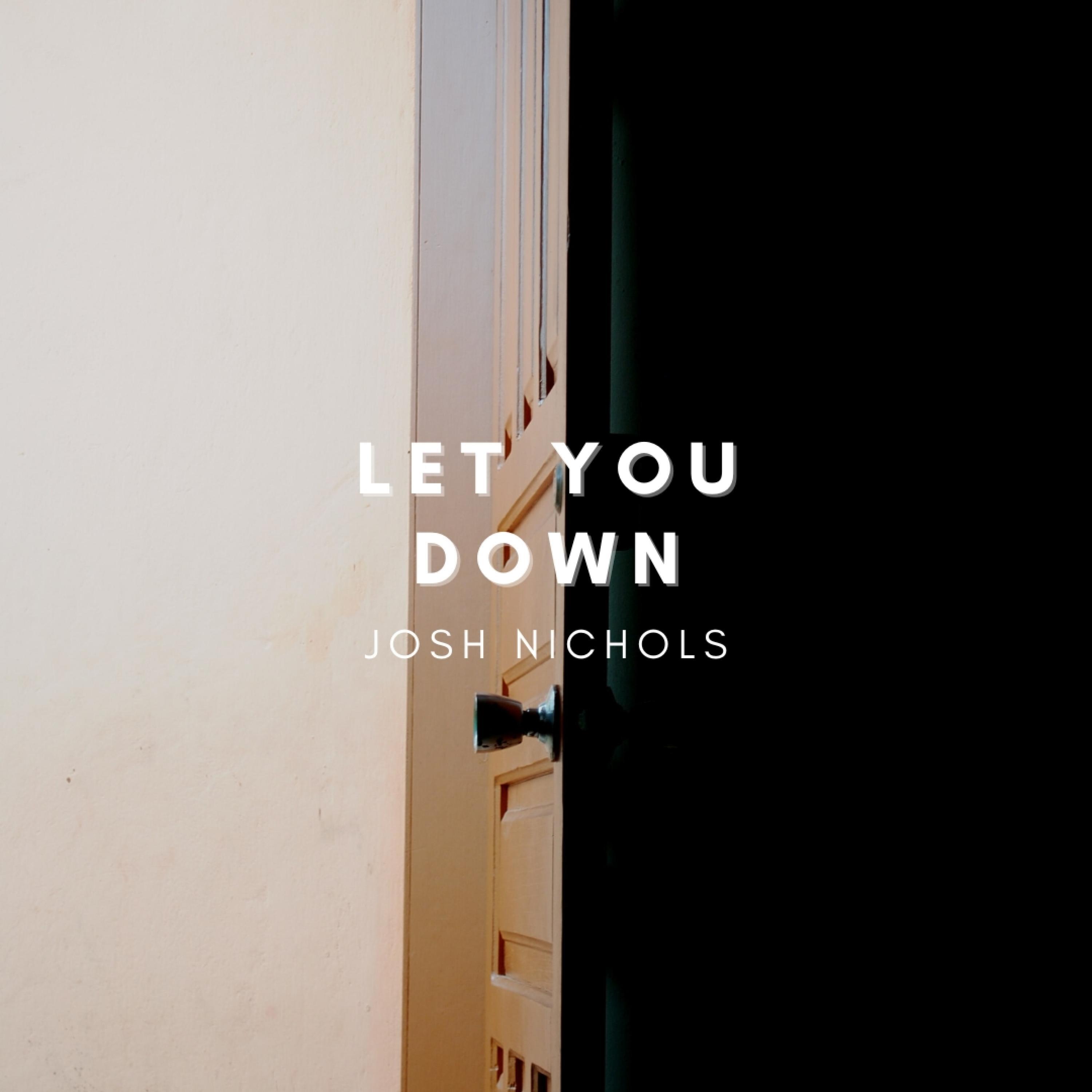 let you down