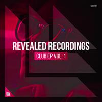 Revealed Recordings presents Club EP Vol. 1