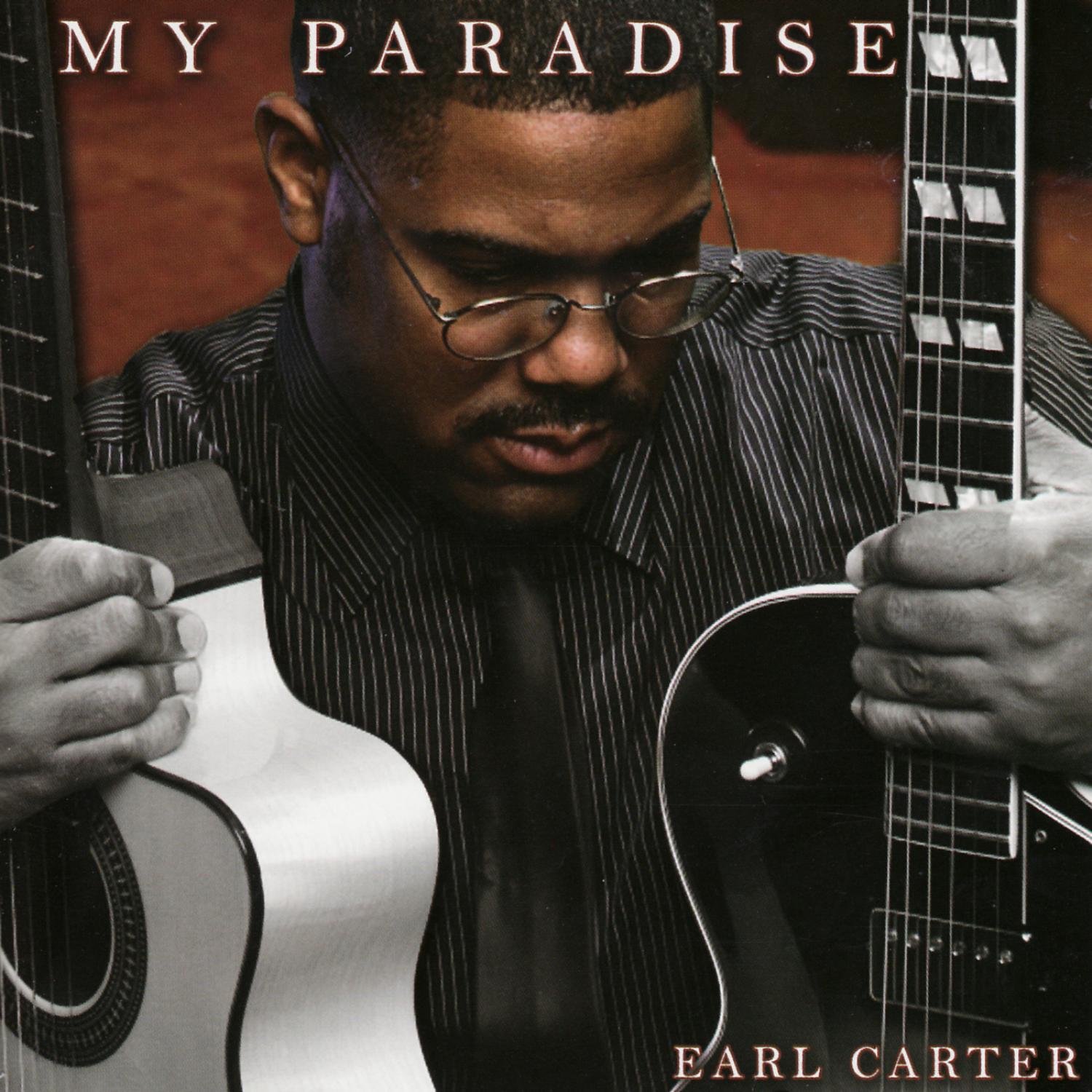 My Paradise，Earl Carter，《My Paradise》专辑，《My Paradise》专辑下载，《My Paradise》专辑在线...