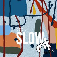 SLOW (mak. Remix)