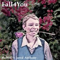 Fall4You (feat. Jared Anthony)