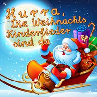 Hurra, die Weihnachts Kinderlieder sind da