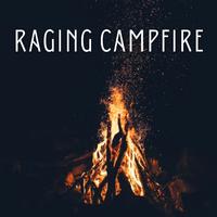 Raging Campfire - 2 hours