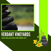 Verdant Vineyards - 2020 Relaxation And Inner Joy