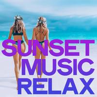 Sunset Music Relax (Chillout And Electronic Lounge Definition Music)