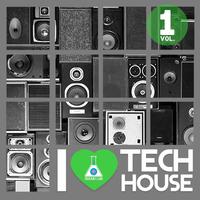 I Love Tech House, Vol. 1