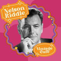 Vintage Cafè - Nelson Riddle