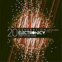 Generation Electronica, Vol. 2 (20 Deep-House Tunes)