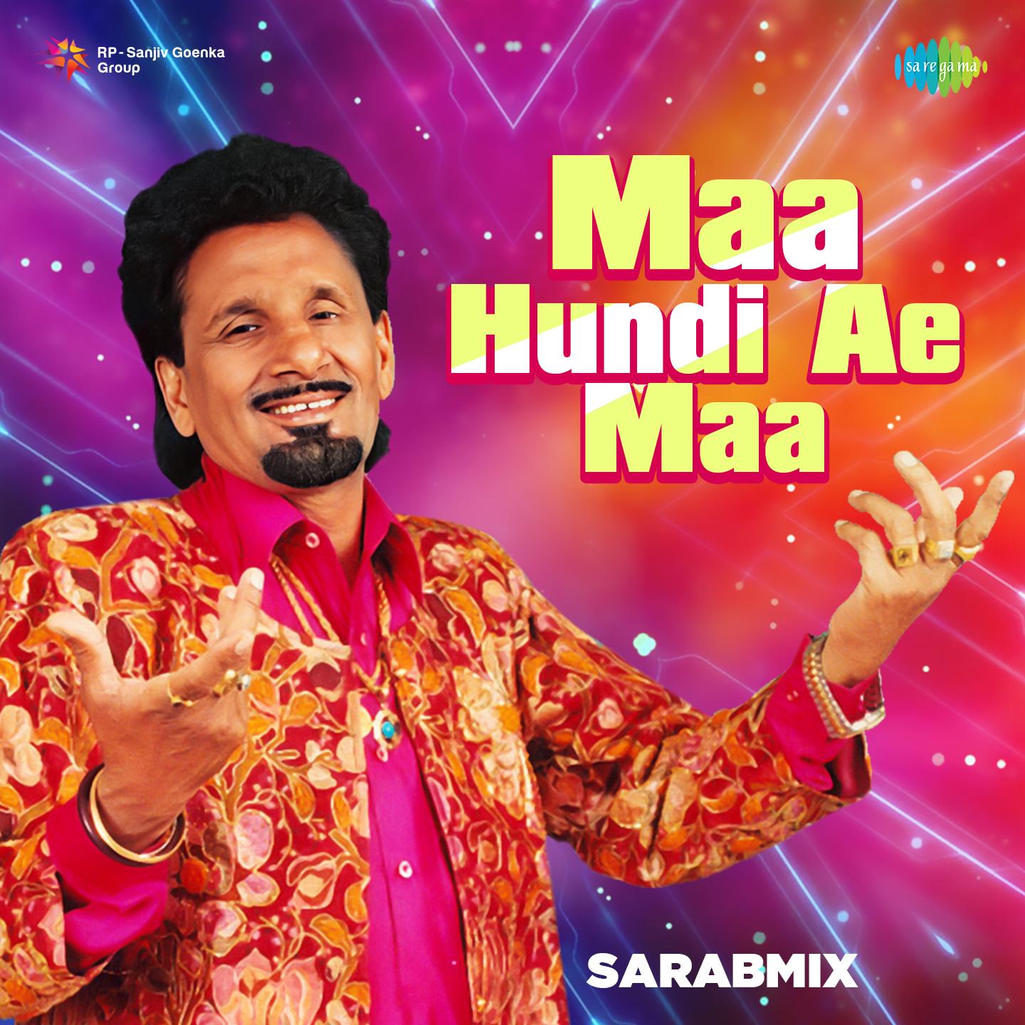 Maa Hundi Ae Maa - SarabMix