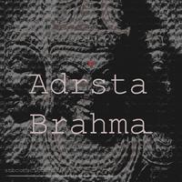 Adrsta & Brahma