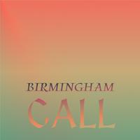 Birmingham Call