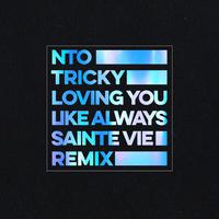 Loving You Like Always (Sainte Vie Remix)